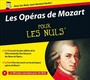 Les Operas De Mozart Pour Les Nuls - W.A. Mozart
