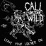Leave Your Leather On - Call Of The Wild