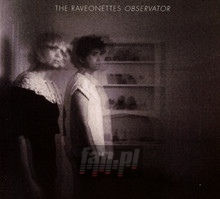 Observator - The Raveonettes