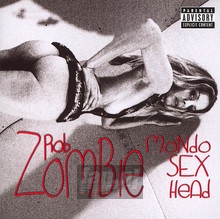 Mondo Sex Head - Rob Zombie