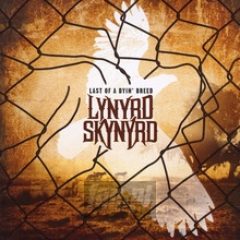 Last Of A Dyin' Breed - Lynyrd Skynyrd