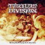 With Endless Wrath We - Torture Division