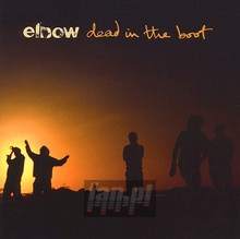 Dead In The Boot - Elbow