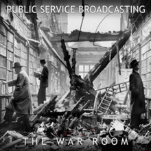 War Room - Public Service Broadcasting