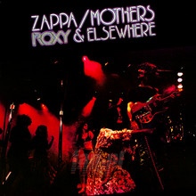 Roxy & Elsewhere - Frank Zappa