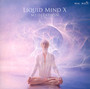Meditation - Liquid Mind X - Liquid Mind
