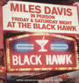 Friday & Saturday Night At The Black Hawk - Miles Davis