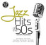 Jazz Hits Of The 50S - V/A