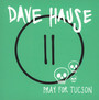 Pray For Tucson - Dave Hause