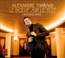 Boeuf Dur Le Toit - Alexandre Tharaud  & Frie