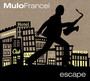 Escape - Mulo Francel