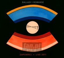 Zapomnij / Live 2011 - Ballady I Romanse