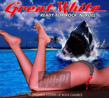 Ready For Rock'n'roll - Great White