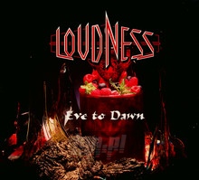 Eve To Dawn - Loudness