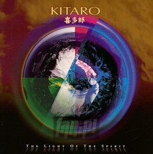 The Light Of The Spirit - Kitaro