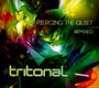 Piercing The Quiet Remixed - Tritonal