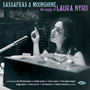 Sassafras & Moonshine ~ The Songs Of Laura Nyro - V/A