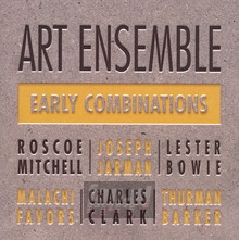 Early Combinations - Art Ensemble Of Chicago