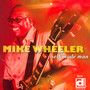 Self Made Man - Mike Wheeler