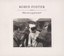 Where Do We Go FRM Here ? - Robin Foster