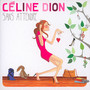 Sans Attendre - Celine Dion