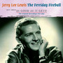 Just About As Good As It Gets! - Jerry Lee Lewis 