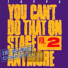 You Can't Do That On Stage Anymore vol.2 - Frank Zappa - powiększ You Can't Do That On Stage Anymore vol.2 - Frank Zappa