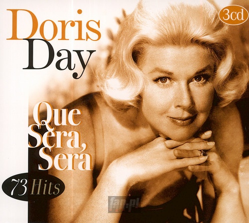 Que Sera, Sera-73 Hits - Doris Day