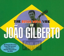 Bossa Nova Vibe Of - Joao Gilberto
