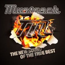 New Sound Of The True Bes - Mustasch