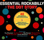 Essential Rockabilly - The Dot Story - Essential Rockabilly   