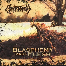 Blasphemy Made Flesh - Cryptopsy