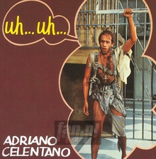 Uh Uh - Adriano Celentano