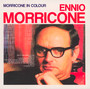 Morricone In Colour - Ennio Morricone