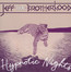 Hypnotic Nights - Jeff The Brotherhood