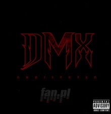 Undisputed - DMX