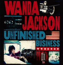 Unfinished Business - Wanda Jackson