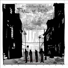 Lost Songs - ...And You Will Know Us By The Trail Of Dead Lost Songs - ...And You Will Know Us By The Trail Of Dead