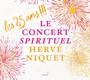 Les 25 Ans - Le Concert Spirituel