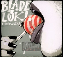 Frruuu - Blade Loki