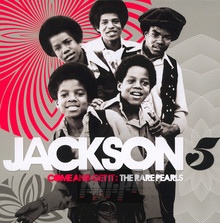 Come & Get It: Rare Pearls - Jackson 5