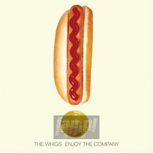 Enjoy The Company - Whigs