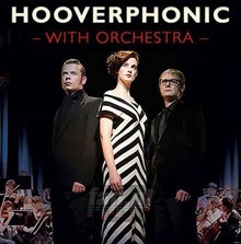 With Orchestra Live - Hooverphonic With Orchestra Live - Hooverphonic