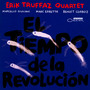 El Tiempo De La Revolucion - Erik Truffaz