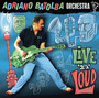 Live'n' Loud - Adrian Batolba Orchestra 
