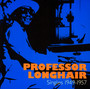 Singles 1949 - 1957 - Professor Longhair