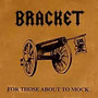 For Those About - Bracket