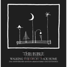 Walking The Ghost Home - Bible Walking The Ghost Home - Bible