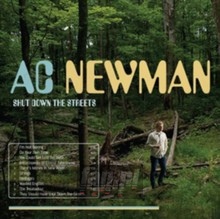 Shut Down The Streets - A.C. Newman