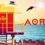 L.A. Reflection - Aor